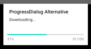 Displayed progressDialog alternative which progress status is 51/100