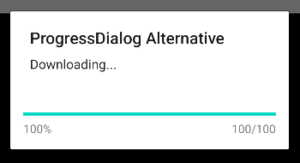 Displayed progressDialog alternative which progress status is 100/100